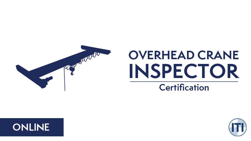 Overhead Crane Inspector, Certification