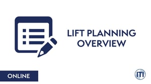 Lift Planning Overview Online Course