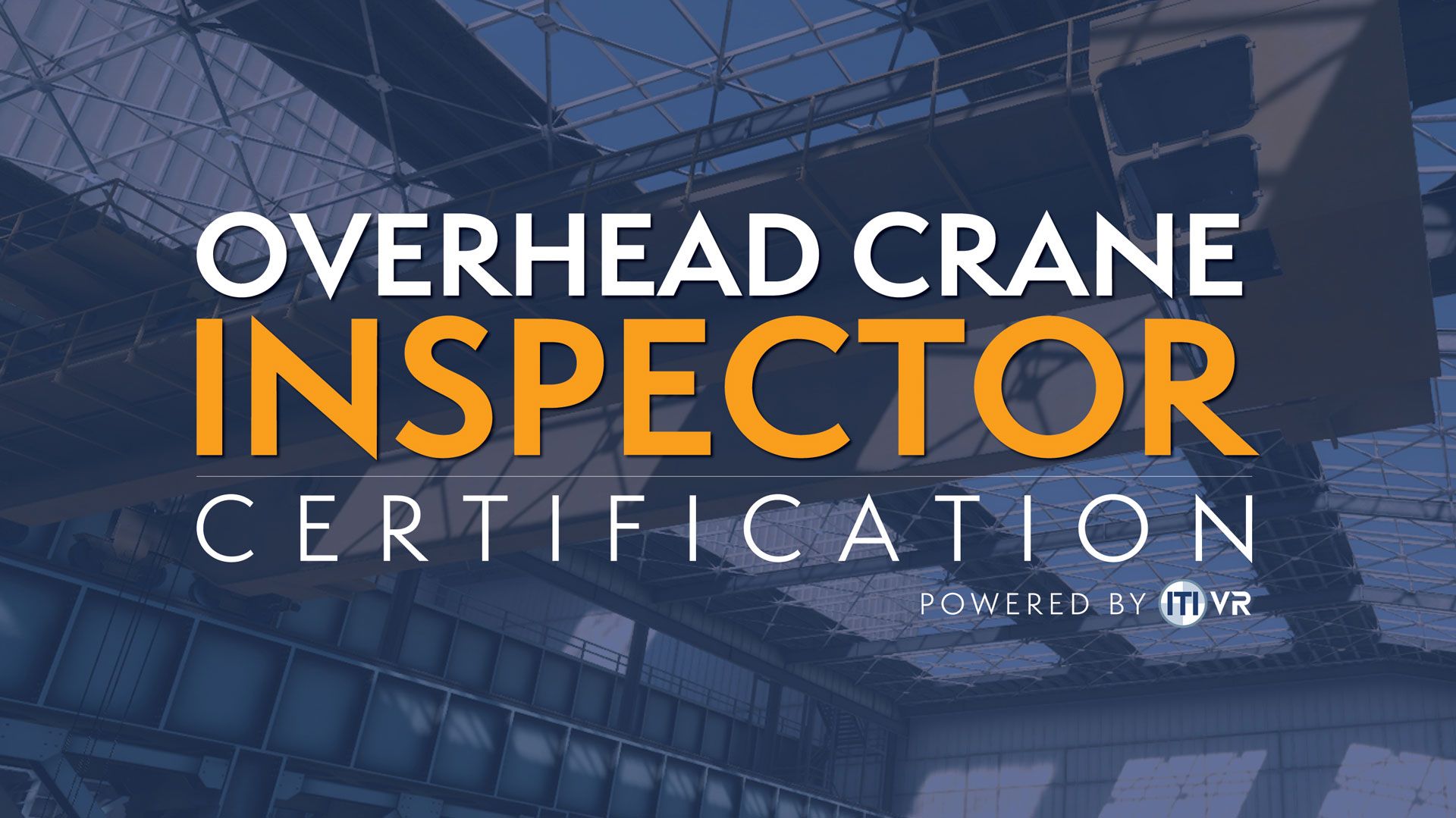 VR Overhead Crane Inspection ITI VR Industrial Skills Library